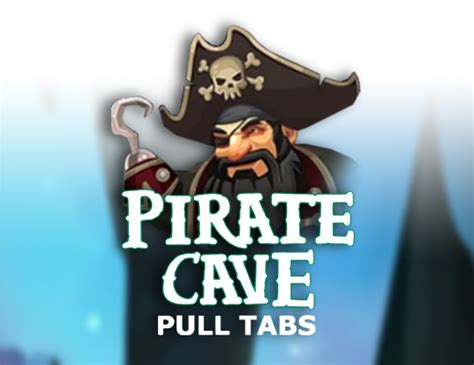 Pirate Cave Pull Tabs PokerStars